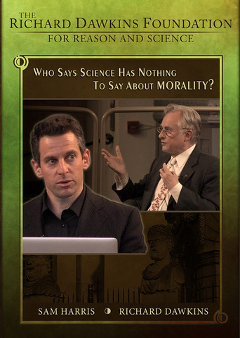 Sam Harris ve Richard Dawkins – Bilim ve Ahlak ilişkisi