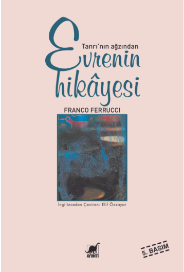 Tanrı’nın ağzından Evrenin hikayesi