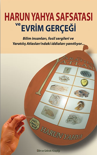 Harun Yahya Safsatası ve Evrim Gerçeği